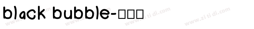 black bubble字体转换